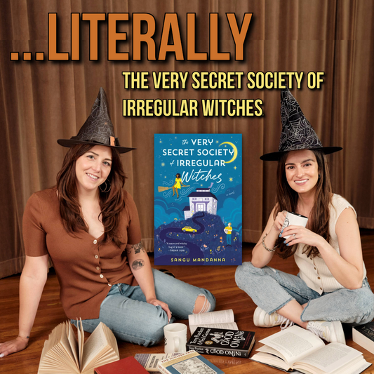 Ep 28 - Literally The Very Secret Society of Irregular Witches