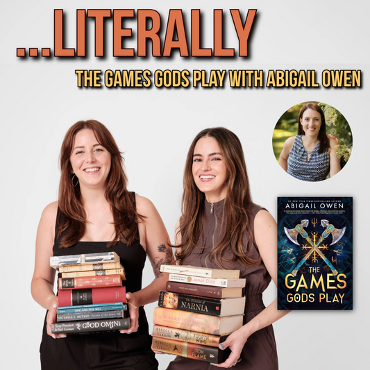 Ep 30 - Literally The Games Gods Play with Abigail Owen
