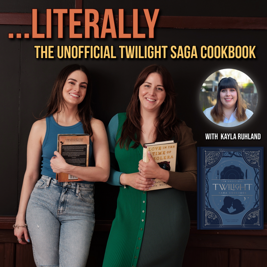 Ep 67 - Literally The Unofficial Twilight Cookbook with Kayla Ruhland