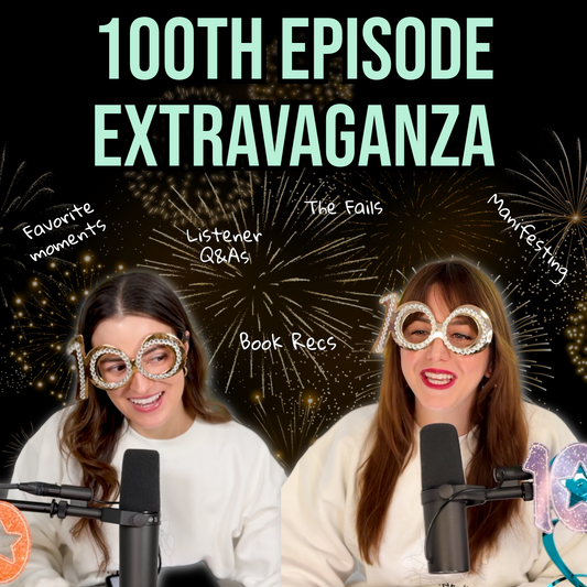 Ep 100 - Literally 100th Episode EXTRAVAGANZA!!!!