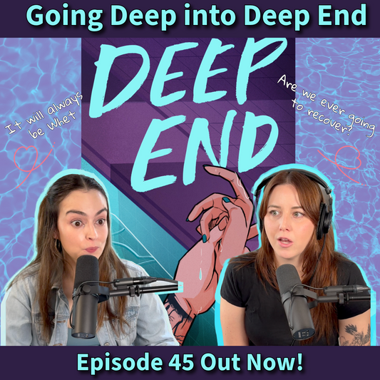 Ep 45 - Literally Going Deep into "Deep End" by Ali Hazelwood