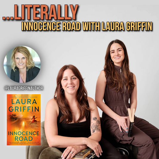 Ep 82 - Literally "Innocence Road" with Laura Griffin!!!