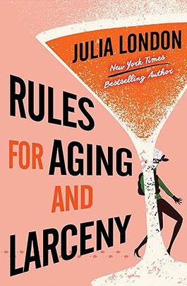 'Rules for Aging and Larceny' with Julia London